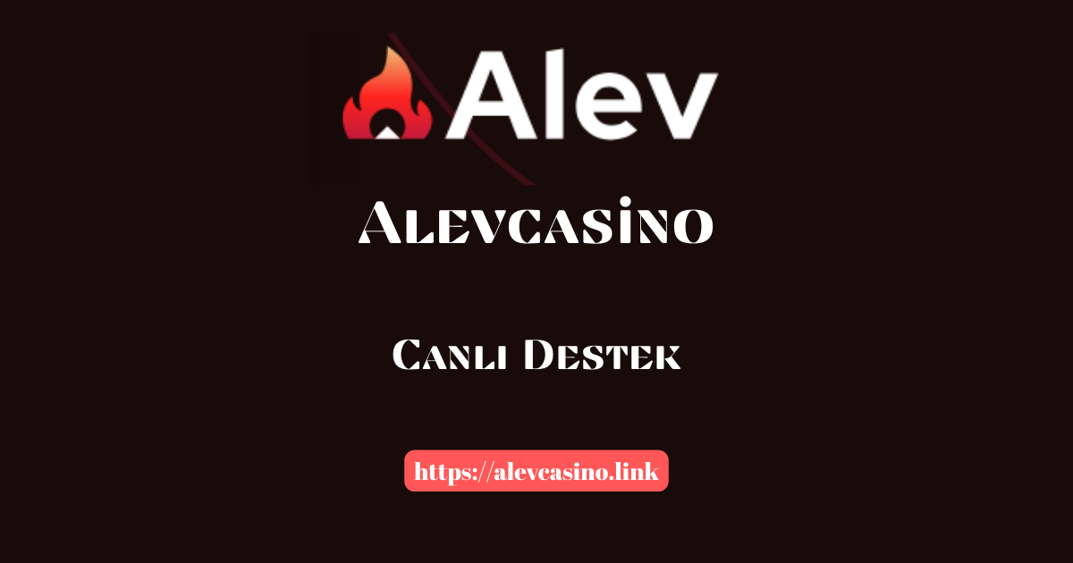 Alevcasino Canlı Destek